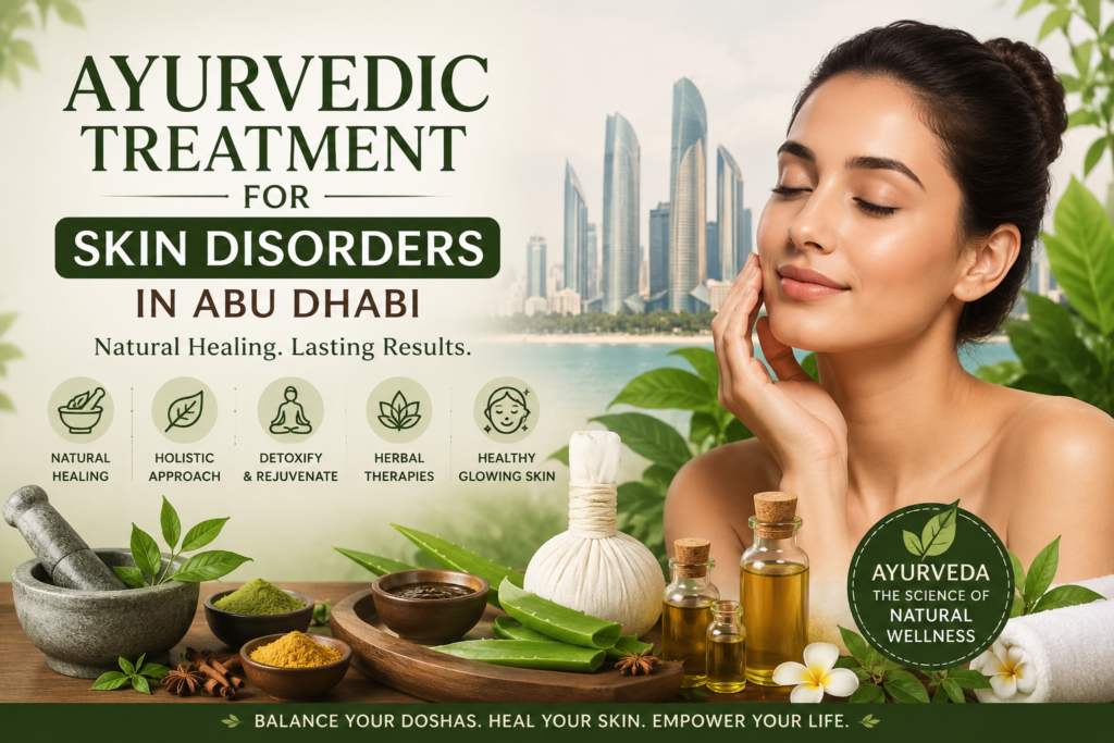 Ayurvedic Treatment for Skin Disorders in Abu Dhabi
